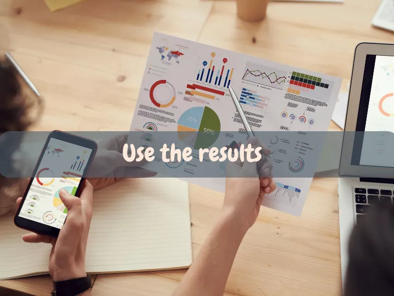 Use the results